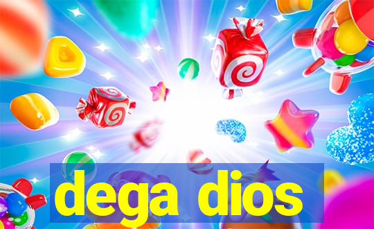 dega dios